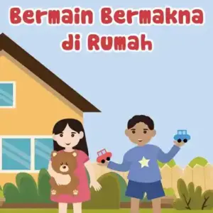 Bermain bermakna di rumah