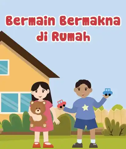 Bermain bermakna di rumah